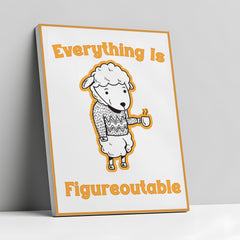 Home Decor Canvas Print Everything Is Figureoutable