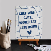 Chef Was Cute Home Decor Canvas Print