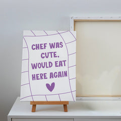 Chef Was Cute Home Decor Canvas Print