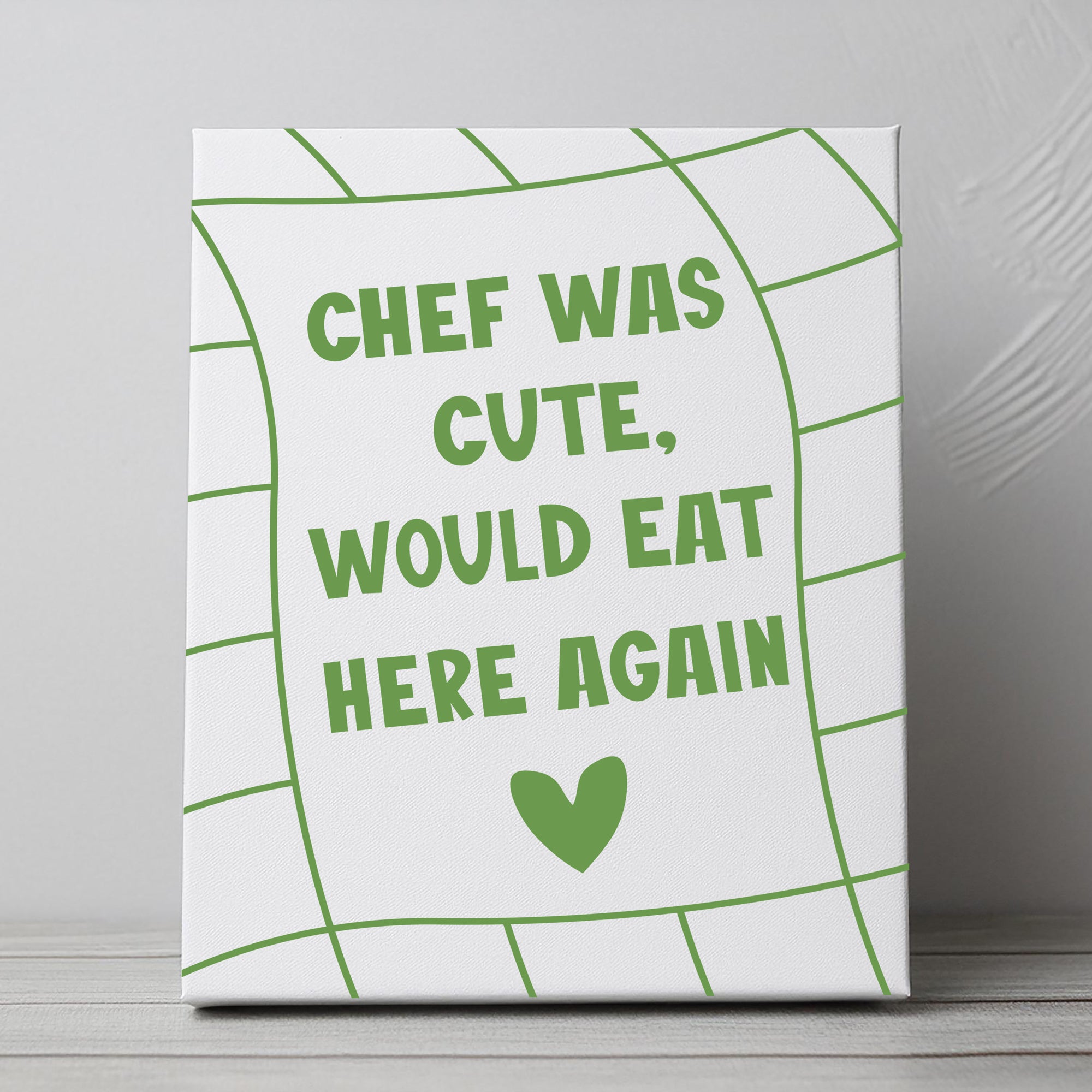 Chef Was Cute Home Decor Canvas Print